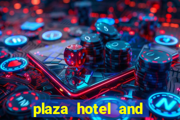 plaza hotel and casino in las vegas