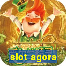 slot agora