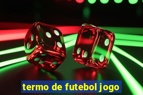 termo de futebol jogo