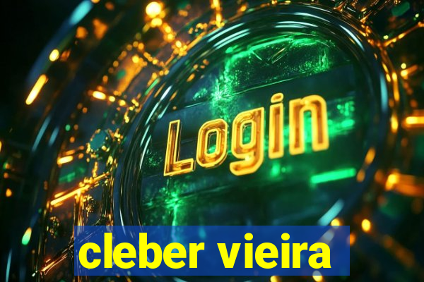 cleber vieira