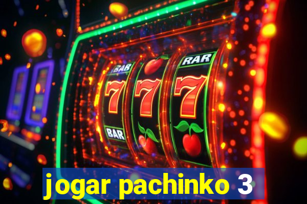 jogar pachinko 3