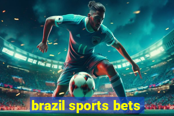 brazil sports bets