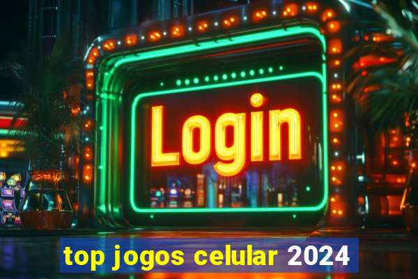 top jogos celular 2024