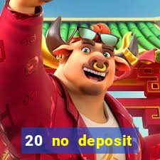 20 no deposit bonus casino