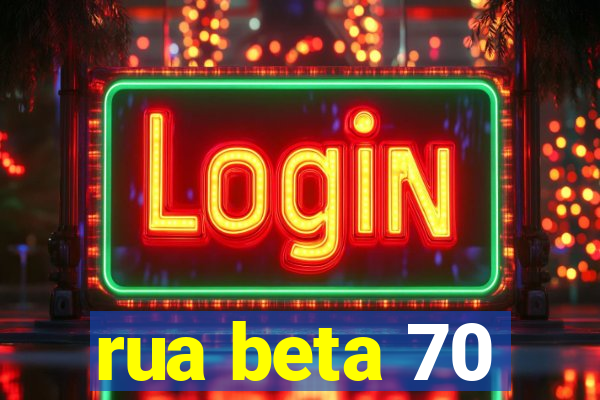 rua beta 70