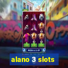 alano 3 slots