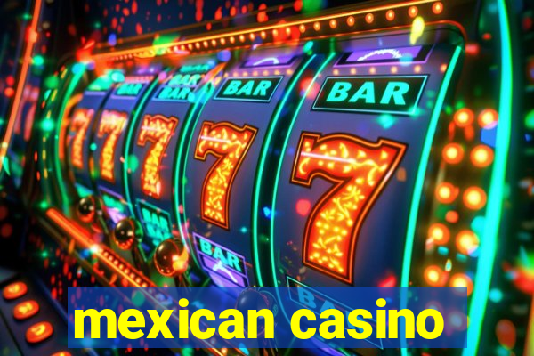 mexican casino