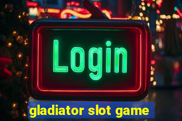 gladiator slot game