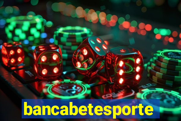 bancabetesporte