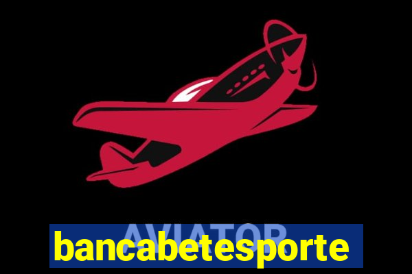 bancabetesporte