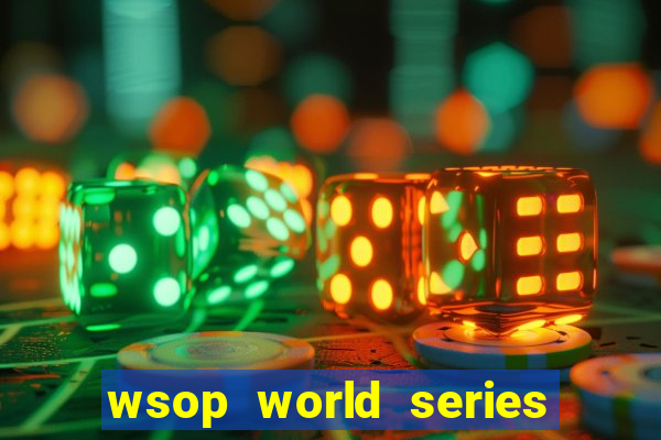 wsop world series of poker