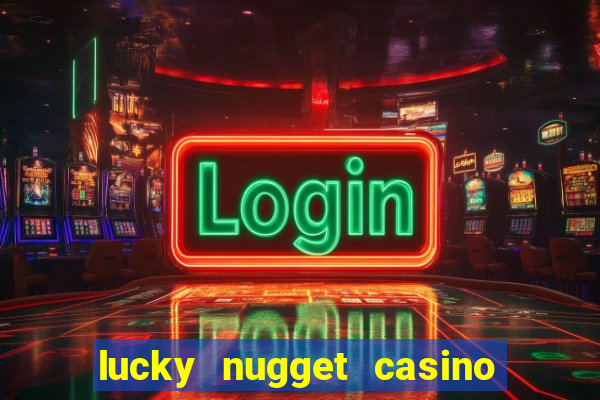 lucky nugget casino free spins