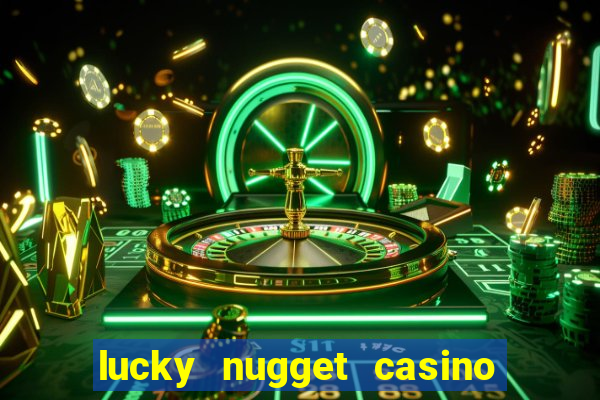 lucky nugget casino free spins