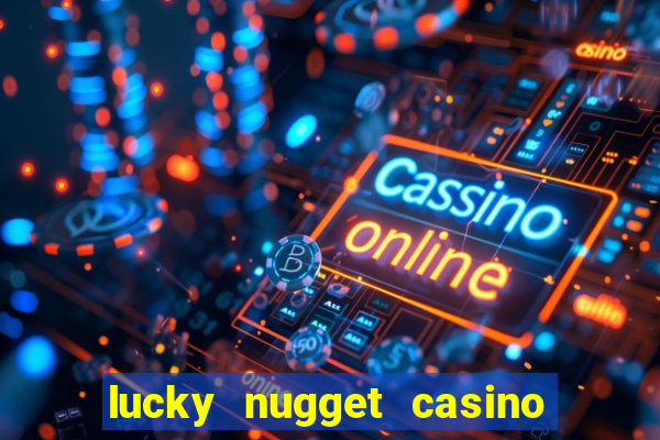 lucky nugget casino free spins