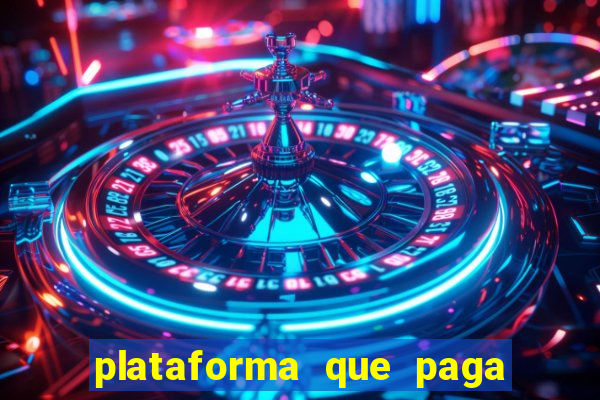 plataforma que paga muito no fortune tiger