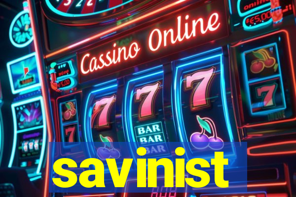 savinist