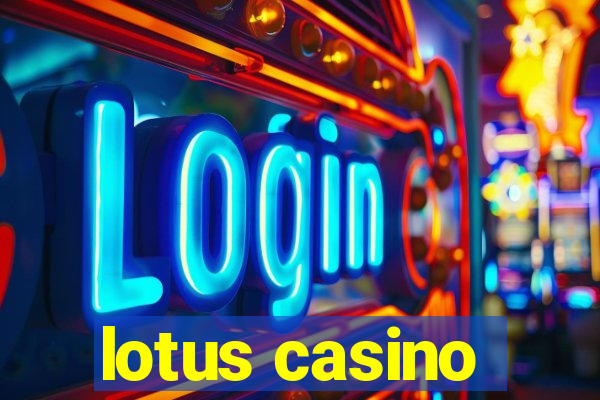 lotus casino