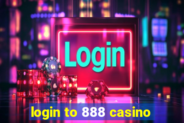 login to 888 casino