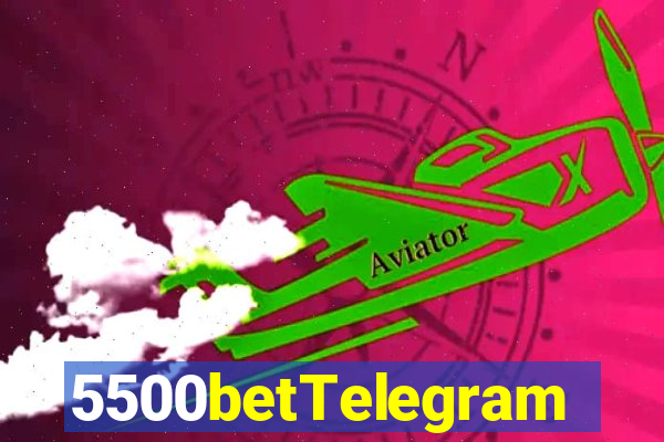 5500betTelegram