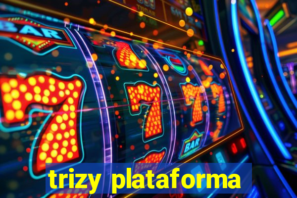 trizy plataforma