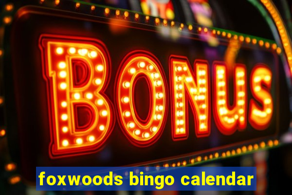 foxwoods bingo calendar