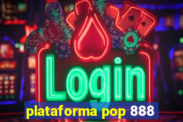 plataforma pop 888