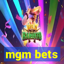 mgm bets