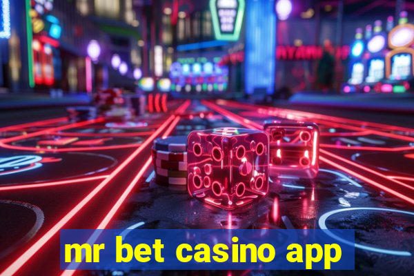 mr bet casino app