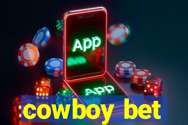 cowboy bet