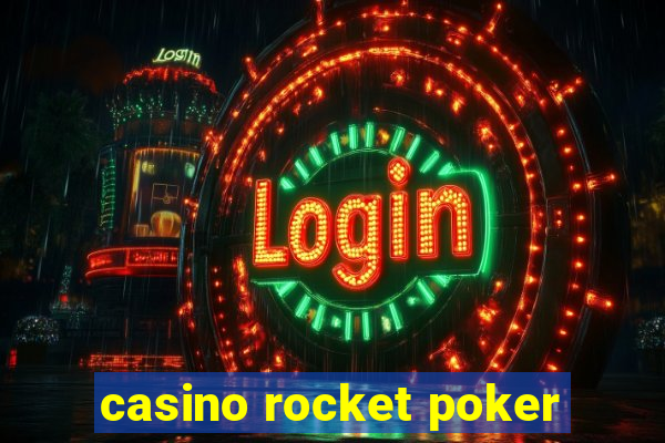 casino rocket poker