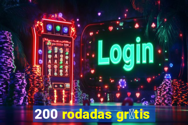 200 rodadas gr谩tis