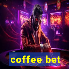 coffee bet