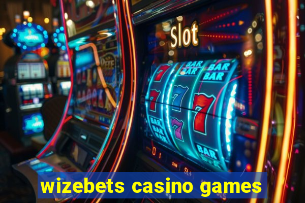 wizebets casino games