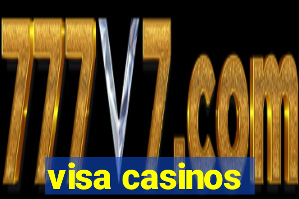 visa casinos