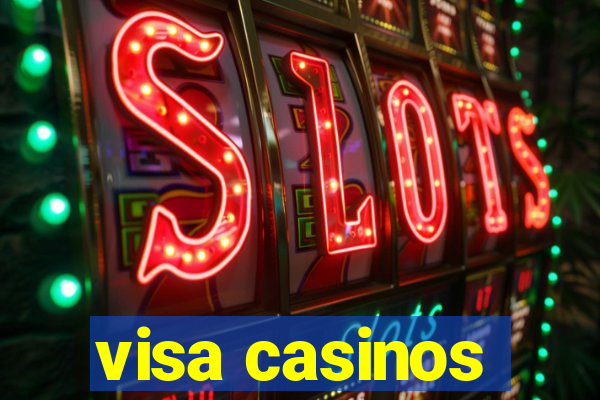 visa casinos