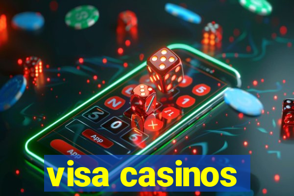 visa casinos