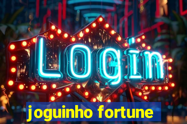 joguinho fortune