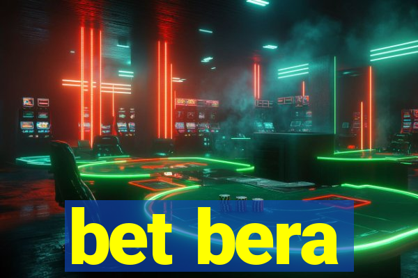 bet bera