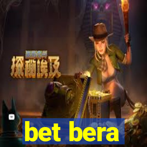 bet bera