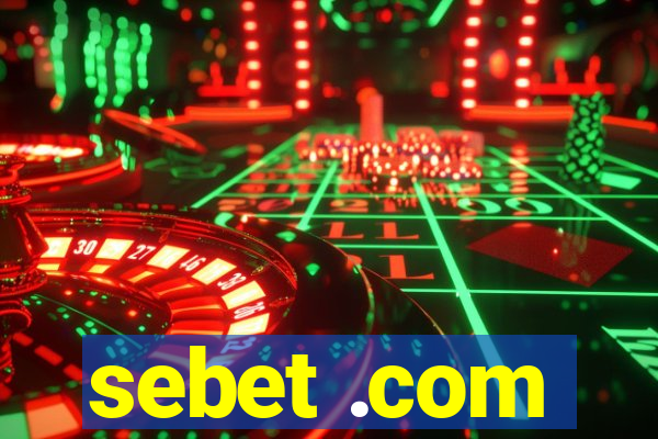 sebet .com