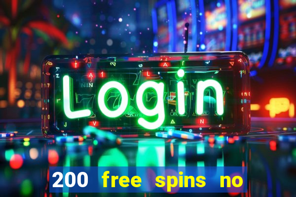 200 free spins no deposit casinos