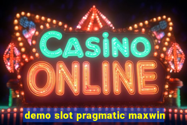 demo slot pragmatic maxwin