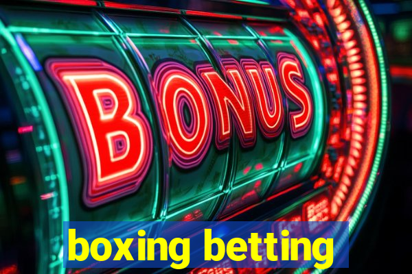 boxing betting