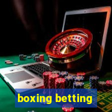 boxing betting