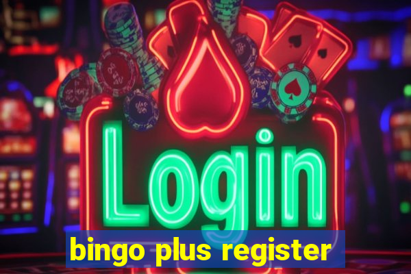 bingo plus register