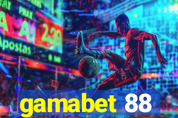 gamabet 88