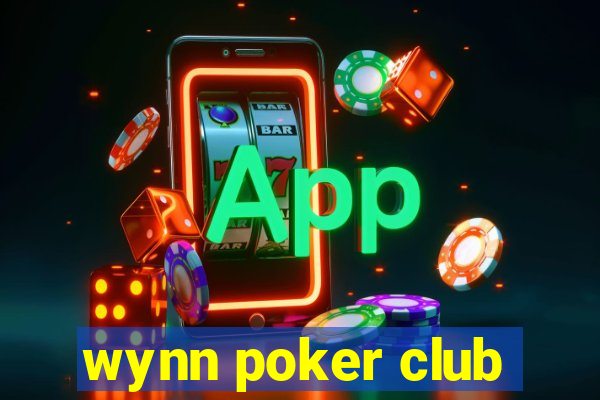 wynn poker club