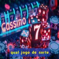 qual jogo de sorte mais facil de ganhar