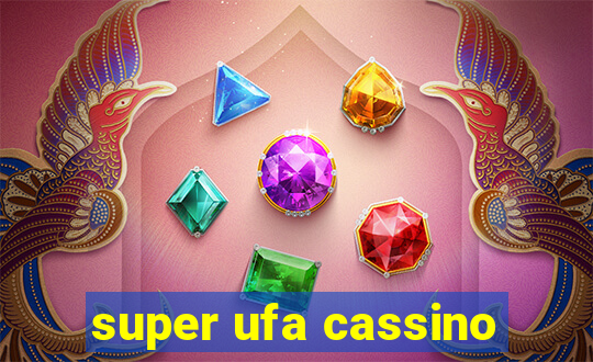 super ufa cassino