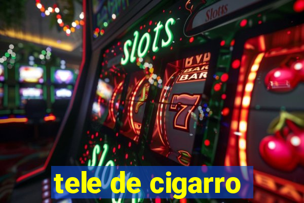 tele de cigarro